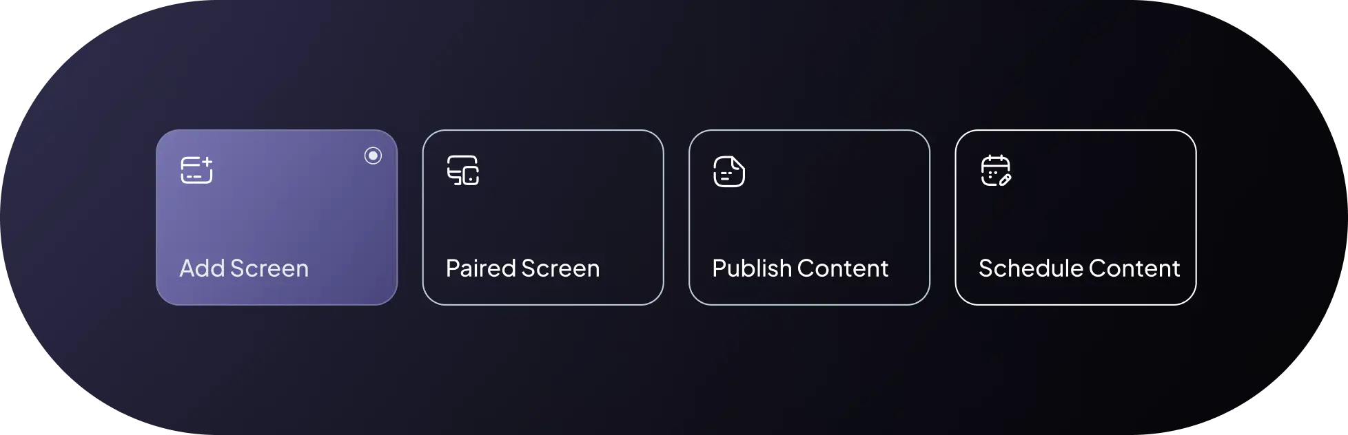 The four everyday actions in the app — Add Screen, Paired Screen, Publish Content, Schedule Content
