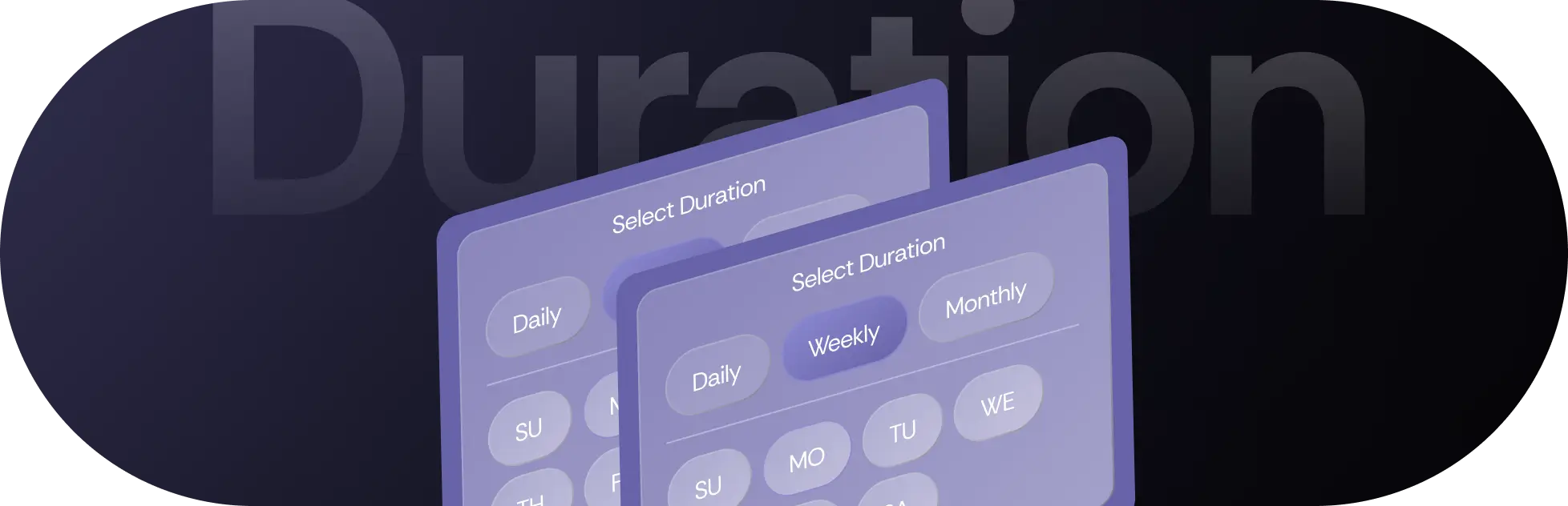 Select Duration scheduling cards with Daily, Weekly and Monthly options and day-of-week picks